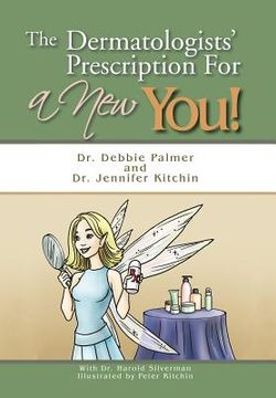 portada the dermatologists` prescription for a new you!