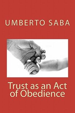 portada trust as an act of obedience (en Inglés)