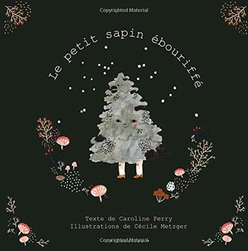 portada Le Petit Sapin Ébouriffé (in French)