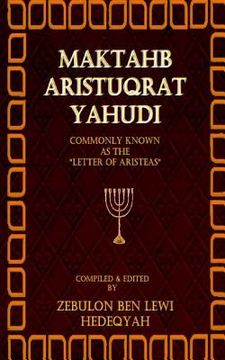 portada Maktahb Aristuqrat Yahudi (The Letter of Aristeas) (en Inglés)