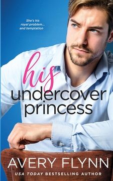 portada His Undercover Princess (en Inglés)
