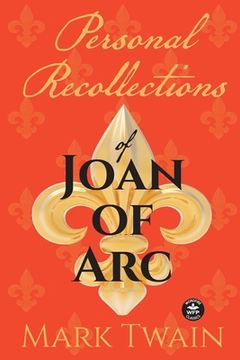 portada Personal Recollections of Joan of Arc: And Other Tributes to the Maid of Orléans (en Inglés)