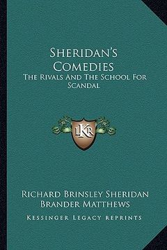 portada sheridan's comedies: the rivals and the school for scandal (en Inglés)