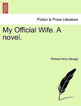 portada my official wife. a novel. (en Inglés)
