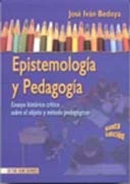 portada epistemologia y pedagogia. ensayo historico critico sobre el objeto y metodo pedagogicos