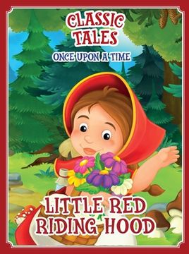 portada Classic Tales Once Upon a Time - Little Red Riding Hood (in English)