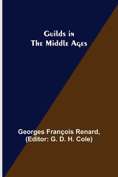portada Guilds in the Middle Ages 