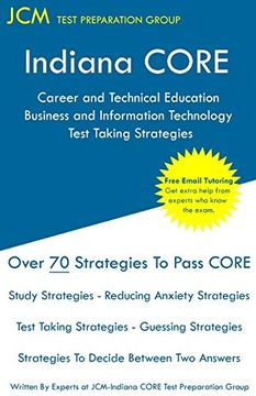 portada Indiana Core Career and Technical Education Business and Information Technology Test Taking Strategies: Indiana Core 010 - Free Online Tutoring (en Inglés)