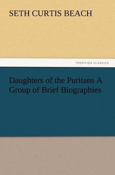 portada daughters of the puritans a group of brief biographies (en Inglés)