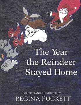 portada The Year the Reindeer Stayed Home (en Inglés)