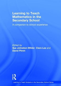portada Learning to Teach Mathematics in the Secondary School: A Companion to School Experience (en Inglés)