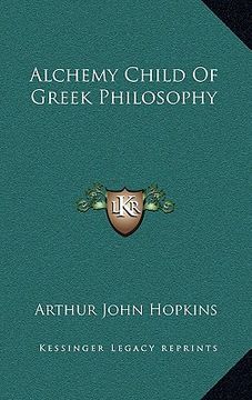 portada alchemy child of greek philosophy (in English)