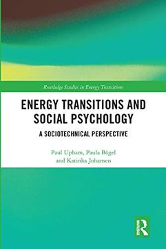 portada Energy Transitions and Social Psychology: A Sociotechnical Perspective (Routledge Studies in Energy Transitions) (en Inglés)
