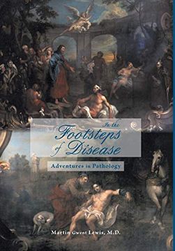 portada In the Footsteps of Disease: Adventures in Pathology (en Inglés)