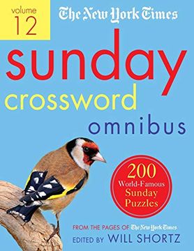 portada New York Times Sunday Crossword Omnibus Volume 12: 200 World-Famous Sunday Puzzles From the Pages of the new York Times (en Inglés)