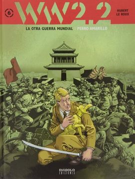 portada WW2.2 LA OTRA GUERRA MUNDIAL 06 (in Spanish)