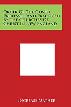 portada Order of the Gospel Professed and Practiced by the Churches of Christ in New England