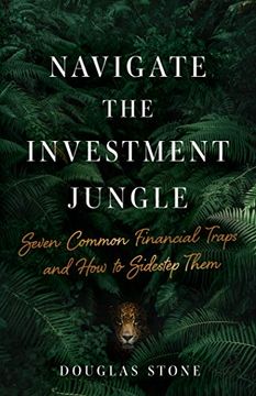 portada Navigate the Investment Jungle: Seven Common Financial Traps and how to Sidestep Them (in English)