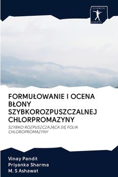 portada Formulowanie I Ocena Blony Szybkorozpuszczalnej Chlorpromazyny (en Polaco)