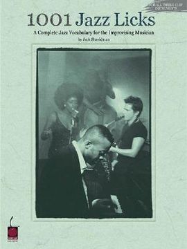 portada 1001 Jazz Licks: A Complete Jazz Vocabulary for the Improvising Musician (For Treble Clef Instruments) (en Inglés)
