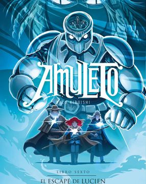 portada Amuleto 6, el Escape de Lucien (in Spanish)