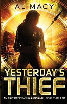 portada Yesterday's Thief: An Eric Beckman Paranormal Sci-Fi Thriller (en Inglés)