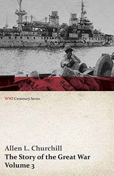 portada The Story of the Great War, Volume 3 - Neuve Chapelle, Battle of Ypres, Przemysl Mazurian Lakes, Italy Enters War, Gorizia The Dardanelles (WWI Centenary Series)