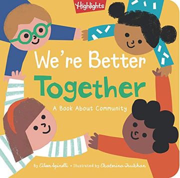 portada We're Better Together: A Book About Community (Highlights Books of Kindness) (en Inglés)