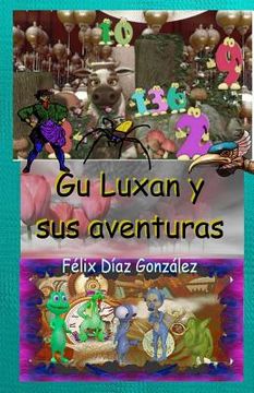 portada Gu Luxan Y Sus Aventuras: Extravagantes Y Fantásticas