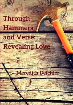 portada Through Hammers and Verse: Revealing Love (en Inglés)