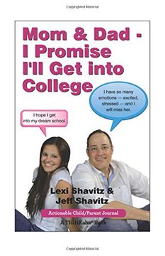 portada Mom & Dad - I Promise I'll Get Into College: Perspectives from a High School Student and Her Dad