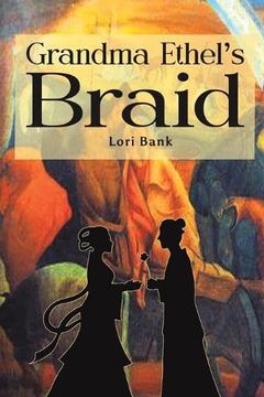 portada Grandma Ethel's Braid (en Inglés)