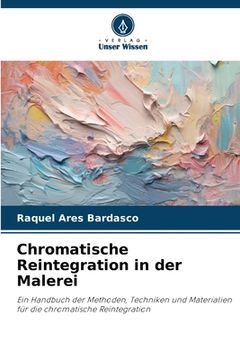 portada Chromatische Reintegration in der Malerei (en Alemán)