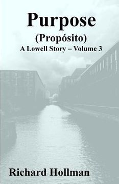 portada Purpose (Proposito): Volume 3 of A Lowell Story (en Inglés)