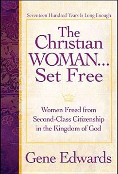 portada the christian woman set free: women freed from second-class citizenship in the kingdom of god (in English)