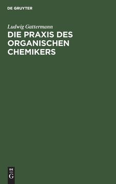 portada Die Praxis des Organischen Chemikers (German Edition) [Hardcover ] (en Alemán)