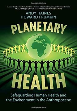portada Planetary Health: Safeguarding Human Health and the Environment in the Anthropocene (en Inglés)