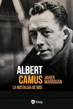 portada Albert Camus. La Nostalgia de Dios (in Spanish)