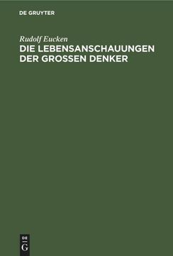 portada Die Lebensanschauungen der Grossen Denker (en Alemán)