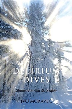portada Delirium Dives: Stories from the Ski Slopes
