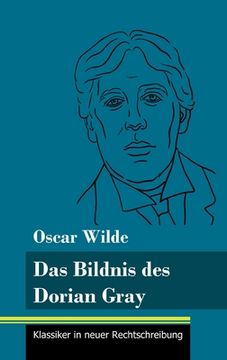 portada Das Bildnis des Dorian Gray: (Band 173, Klassiker in neuer Rechtschreibung) (in German)