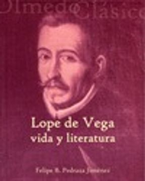 portada Lope de Vega : vida y literatura (Olmedo Clásico, 1) (in Spanish)