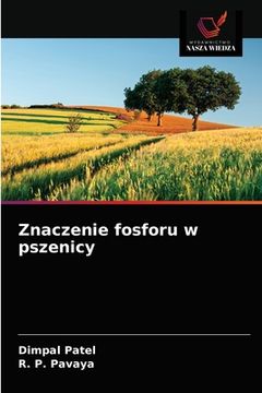 portada Znaczenie fosforu w pszenicy