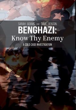 portada Benghazi: Know Thy Enemy (en Inglés)