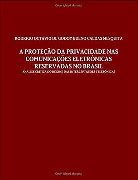 portada A proteção da privacidade nas comunicações eletrônicas reservadas no Brasil