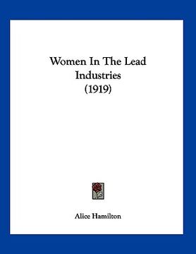 portada women in the lead industries (1919) (en Inglés)