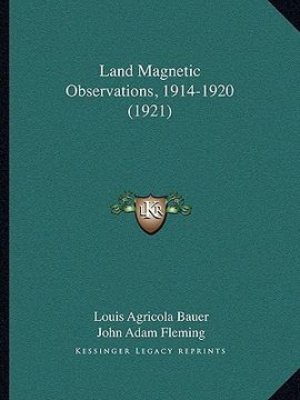 portada land magnetic observations, 1914-1920 (1921) (in English)