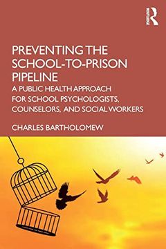 portada Preventing the School-To-Prison Pipeline (en Inglés)