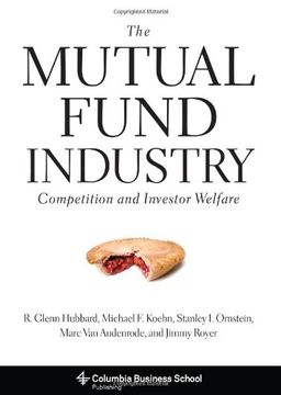portada The Mutual Fund Industry: Competition and Investor Welfare (Columbia Business School Publishing) (en Inglés)