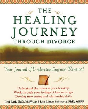 portada the healing journey through divorce: your journal of understanding and renewal (en Inglés)